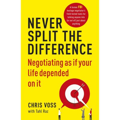 Must have kept &gt;&gt;&gt; หนังสือภาษาอังกฤษ Never Split the Difference: Negotiating as if Your Life Depended on It by Chris Voss พร้อมส่ง