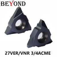 BEYOND 27VER 27VNR 3ACME 4ACME 27 VER VNR 3 4 ACME Threading Carbide Inserts เครื่องมือตัดกลึงเครื่องมือตัด CNC Thread