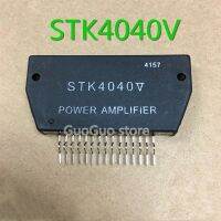 โมดูล STK4040V STK4040 V ของแท้ใหม่1ชิ้น