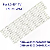 10ชิ้น LED Strip สำหรับ65UJ6200 65UJ620V CRH-A6530300508R72H CRH-A6530300507L72H CRH-A6530300508L72H L110 *