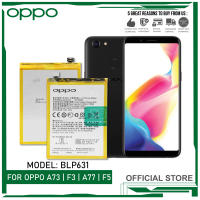 แบตเตอรี่ ใช้ได้กับ For OPPO A73 | F3 | A77 | F5 Battery Original | Model: BLP631  Phone Battery (3200mAh) มีประกัน 6 เดือน