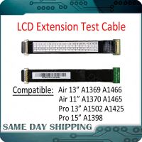 Extension Test Repair Flex Cable for MacBook Air 11/13 inch A1369 A1370 A1465 A1466 Retina 13/15 inch A1502 A1398 LCD LED Screen