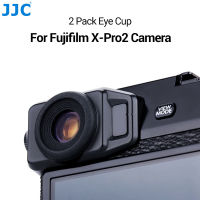 JJC 2ชิ้น Eyecup ช่องมองภาพช่องมองภาพ Eyeshade สำหรับฟูจิ Fujifilm X-Pro2 XPro2ตาถ้วยยางซิลิโคนอ่อนนุ่มกล้อง Eyecup ป้องกัน