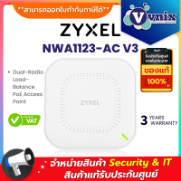 NWA1123-ACV3 Zyxel Dual-Radio Load-Balance PoE Access Point By Vnix Group