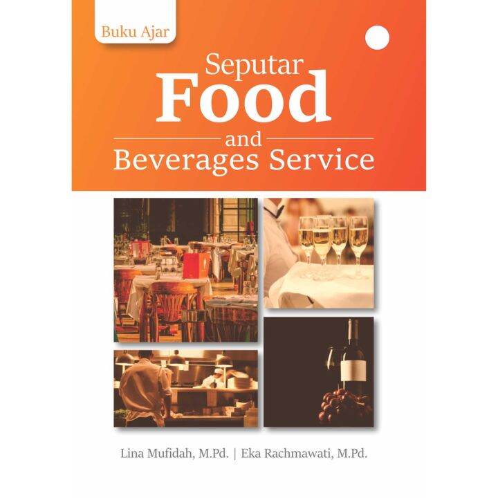 Buku Ajar Seputar Food And Beverages Service Murah Lazada Indonesia
