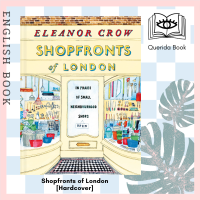 [Querida] Shopfronts of London : In praise of small neighbourhood shops [Hardcover] by Eleanor Crow