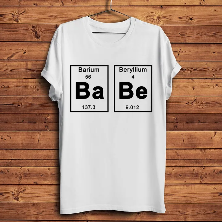 T-Shirts/Elements periodic table BABE BABY letter print funny geek tshirt  men white casual unisex streetwear t shirt Couples gift tee | Lazada PH