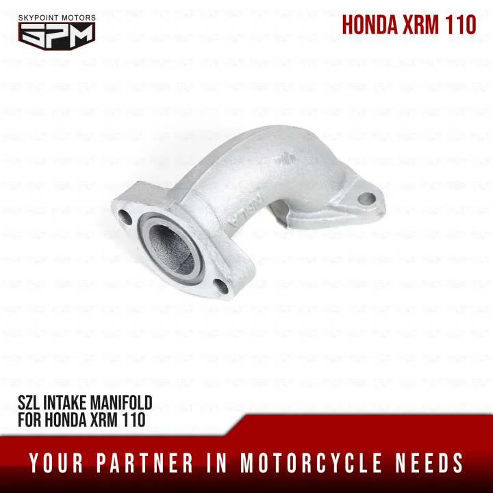 SZL INTAKE MANIFOLD FOR HONDA XRM 110 (9857355) Lazada PH