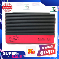 เพาเวอร์แอมป์ติดรถยนต์ดีๆ PERFORMANCE รุ่น EXCEL-1.5 CLASS D 1500w ราคาถูก