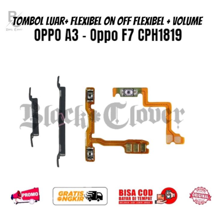 Fulset Flexibel On Off Flexible Volume Tombol Luar Oppo F7 Cph1819 Oppo A3 Pernik Tombol 0757