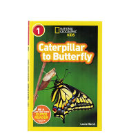 National Geographic Kids Readers: Caterpillar to butterfly National Geographic graded reading elementary level 1 English Enlightenment for young children