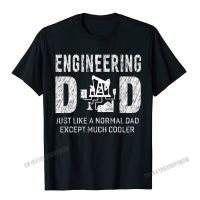 Engineering Dad Gifts For Father Engineer Men T-Shirt Camisas Men Funny Tees For Men Designer Cotton Tshirts Geek