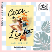 [Querida] หนังสือภาษาอังกฤษ Catch the Light by Kate Sweeney