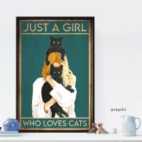 Funny Vintage โปสเตอร์สำหรับคนรักแมว-Just A Girl Who Loves Cats - Black Cat ภาพวาดผ้าใบและพิมพ์ภาพผนังศิลปะสำหรับห้องนั่งเล่นและตกแต่งบ้าน