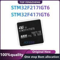 100% ใหม่เดิม STM32F217IGT6 STM32F417IGT6 ชิปไมโครคอนโทรลเลอร์