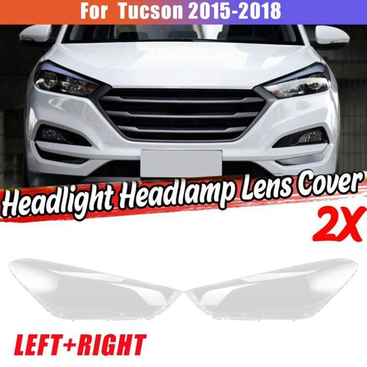 Side for Hyundai Tucson 2015-2018 Car Headlight Lens Cover Head Light ...