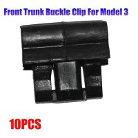 10 Pieces for Model 3 Front Trunk Car Plastic Buckle Front Hood Box Buckle Clip 1472872-00-C