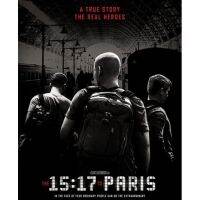 THE 15: 17 TO PARIS หยุดด่วนนรก 15 : 17 : 2018 #หนังฝรั่ง - ทริลเลอร์ ก่อการร้าย