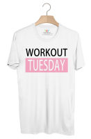 BP456 เสื้อยืด Workout Tuesday