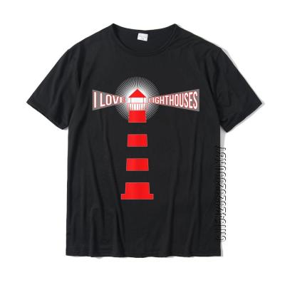 I Love Lighthouses T-Shirt Men Gift Shirt T-Shirt Dominant Men T Shirts Cotton Tops Tees Crazy