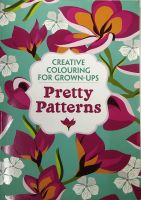 หนังสือ วาดภาพ ระบายสี CREATIVE COLOURING FOR GROWN-UPS PRETTY PATTERNS 126ภาพ
