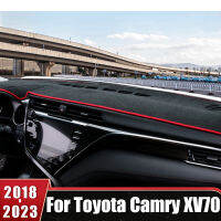 สำหรับ Toyota Camry 70 XV70 2018 2019 2020 2021 2022 2023รถ Dashboard Sun Shade หลีกเลี่ยง Light MAT Non-SLIP Pad accessore nuts