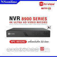 เครื่องบันทึกภาพ NVR 32 ช่อง Support 4K HDD up to 14TB 2*SATA (Hi-view) รุ่น HPC-8932H2