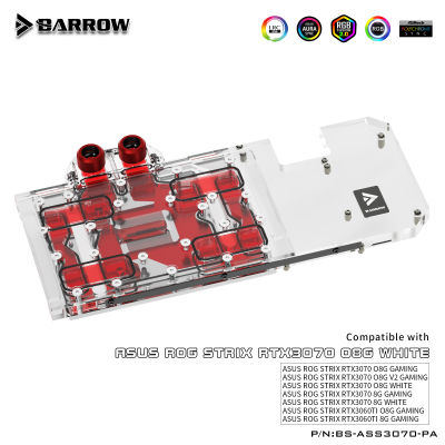 Barrow BS-ASS3070-PA,สำหรับ ASUS ROG STRIX RTX3070 O8G GAMING, 3070 GPU Block กราฟิกการ์ดน้ำระบายความร้อน