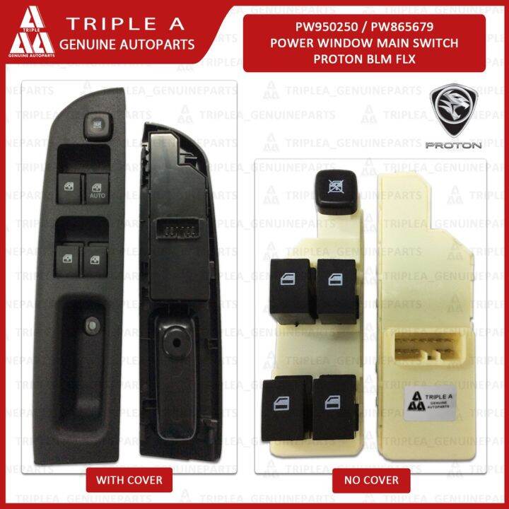 PW950250 Proton Saga Blm Flx Power Window Main Switch With Cover, No Cover Lazada