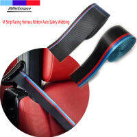 M Racing Car Harness Ribbon Safety Seat Belt Webbing For Bmw E46 E90 E91 E92 E34 E82 E87 E88 E39 E36 E61 E84 E83