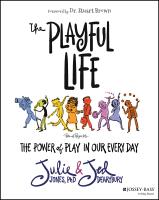 หนังสืออังกฤษใหม่ The Playful Life: the Power of Play in Our Every D ay [Paperback]