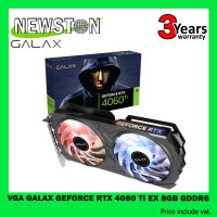 VGA (การ์ดแสดงผล) GALAX GEFORCE RTX 4060 TI EX 8GB GDDR6