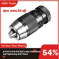 B10 B12 B16 B18 B22 chuck collet Self Tighten Keyless Drill Chuck สําหรับเครื่องเจาะ Taper Drill Chuck สําหรับพลังงาน