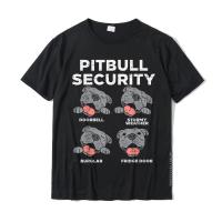 Pitbull Security Funny Pitties Pitty Dog Lover Owner Gift T-Shirt Cotton T Shirts For Students Casual Tees Funny Birthday