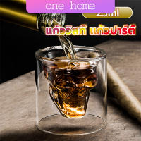 One Home แก้วดับเบิ้ลวอลล์ ทรงหัวกระโหลก  แก้วช็อต  ดีไซน์สวย 25ml Skeleton Cup