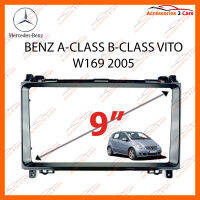 หน้ากากวิทยุ BENZ A-CLASS B-CLASS VITO W169 2005 สำหรับจอ 9 นิ้ว (BE-028N)