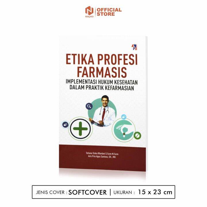 Buku Farmasi Semester 7 Etika Profesi Farmasis Implementasi Hukum ...