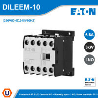 EATON DILEEM-10(230V50HZ,240V60HZ) - Contactor 6.6A 3 kW, Contacts N/O = Normally open= 1 N/O, Screw terminals, AC-3 สั่งซื้อได้ที่ร้าน Ucanbuys