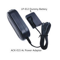 ACK-E15 Charger Adaptor ไฟฟ้า AC DR E15 DC Coupler LP-E12 Bateri สำหรับ Canon EOS 100D SL1 Kiss X7 PowerShot SX70 HS