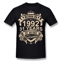 Born In 1992 31 Years for 31th Birthday Gift T Shirt Harajuku Clothing Short Sleeve T shirt 100% Cotton Graphics Tshirt Tee Tops XS-6XL