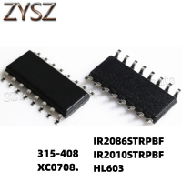 1PCS  SOP16-315-408 XC0708. IR2086STRPBF IR2010STRPBF HL603 Electronic components