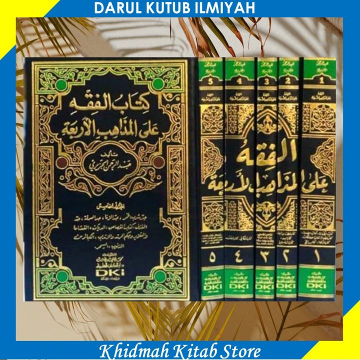 Kitab Dki Al Fiqh Ala Madzahibil Arbaah 5 Jilid Madzahibul Arbaah 4