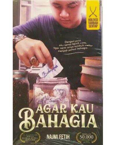 Koleksi Tarbiah Sentap : Buku Agar Kau Bahagia - Najmi Fetih | Sentap ...