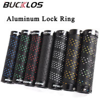 BUCKLOS จักรยาน H Andlebar G Rip PU MTB Cuffs กับคู่อลูมิเนียมล็อคแหวนเบาจักรยานเสือภูเขาจับปกขี่จักรยานชิ้นส่วน