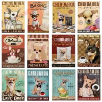 Chihuahua with Coffee Retro Metal Tin Sign Vintage Aluminum Sign Funny Dog Plaque for Home Coffee Wall Decor 8x12 Inch
