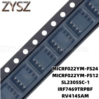 1PCS  SOP8-MICRF022YM-FS24 MICRF022YM-FS12 SL2305SC-1 IRF7469TRPBF RV4145AM Electronic components