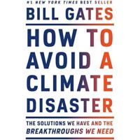 [หนังสือ] How to Avoid a Climate Disaster: The Solutions - Bill Gates โลกต้องไม่ร้อนไปกว่านี้ ภาษาอังกฤษ English book