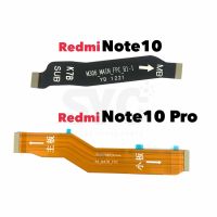 1Pcs สําหรับ Xiaomi Redmi Note 10 Pro 10S MainBoard Connect Ribbon LCD Display USB Charging Connector Main board Flex Cable