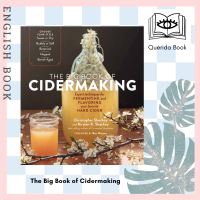 [Querida] The Big Book of Cidermaking : Expert Techniques for Fermenting and Flavoring Your Favorite Hard Cider by Christopher Shockey