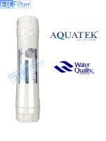 ไส้กรอง UF Aquatek 0.01 ไมครอน มี 3 แบบ